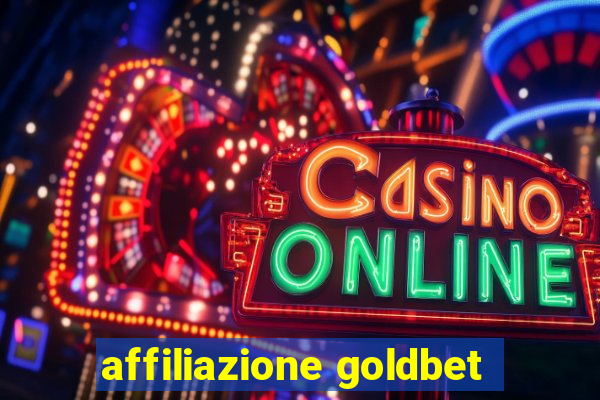 affiliazione goldbet